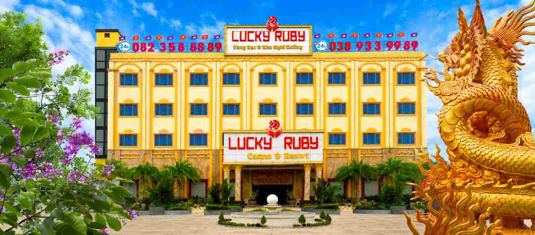 Lucky Ruby Border địa điểm du lịch cho những ai có đam mê đỏ đen